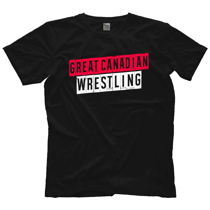 Great Canadian Wrestling (Attitude) T-Shirt