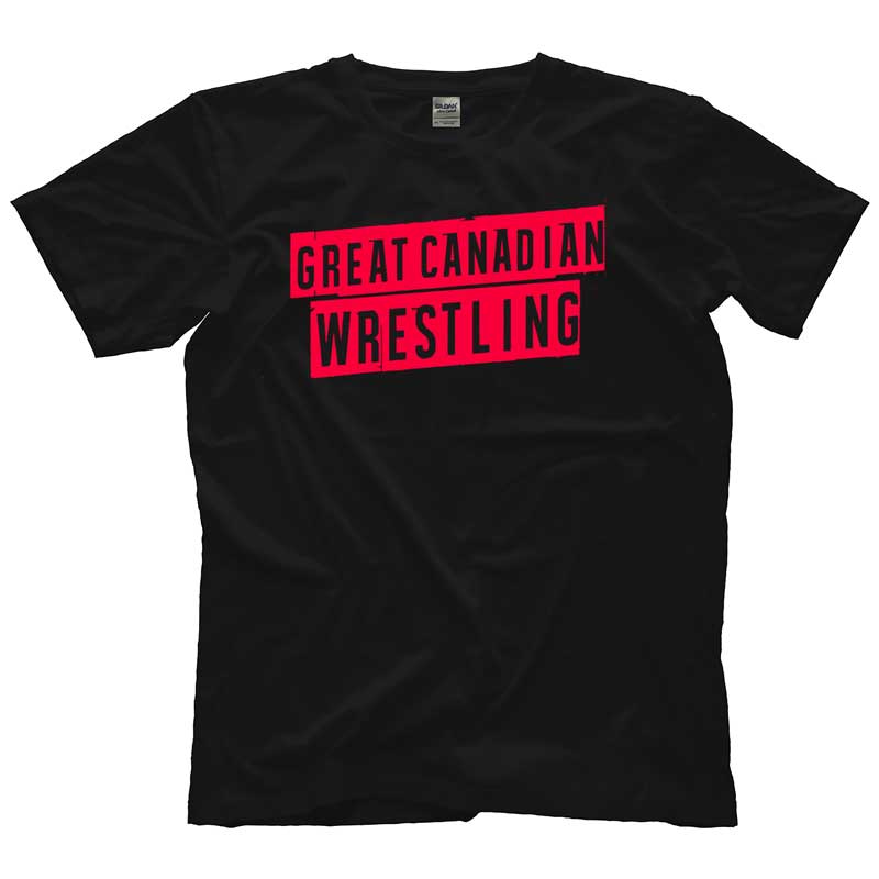 Great Canadian Wrestling (Attitude) T-Shirt